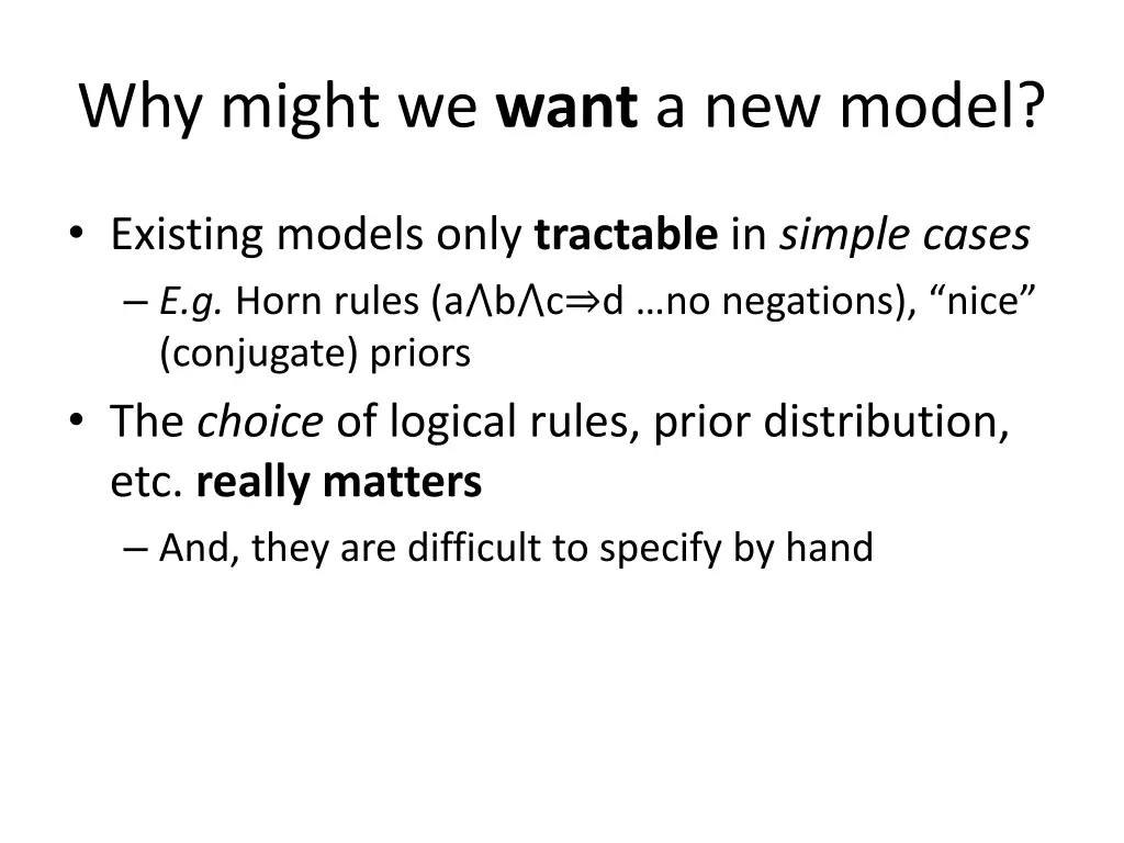 why might we want a new model