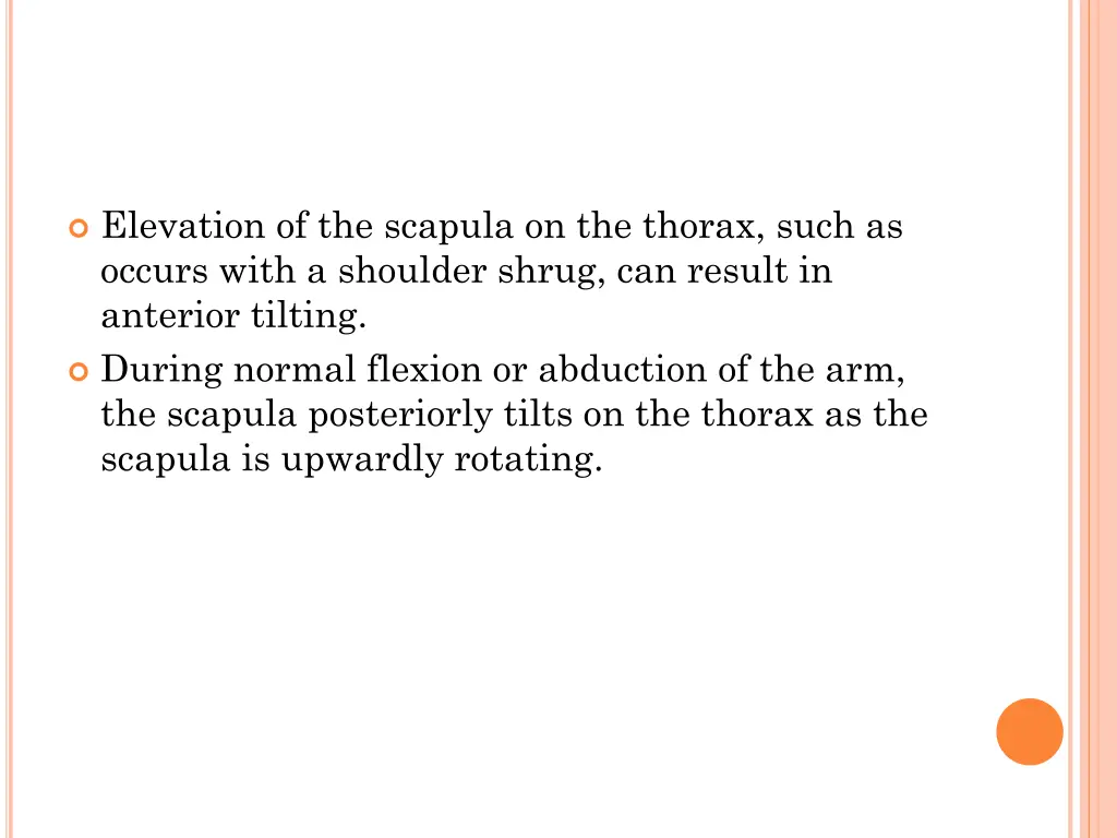 elevation of the scapula on the thorax such