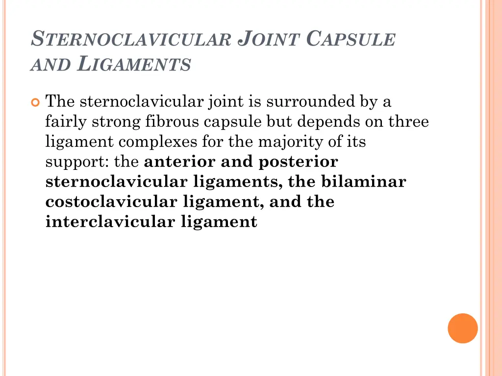 s ternoclavicular j oint c apsule and l igaments