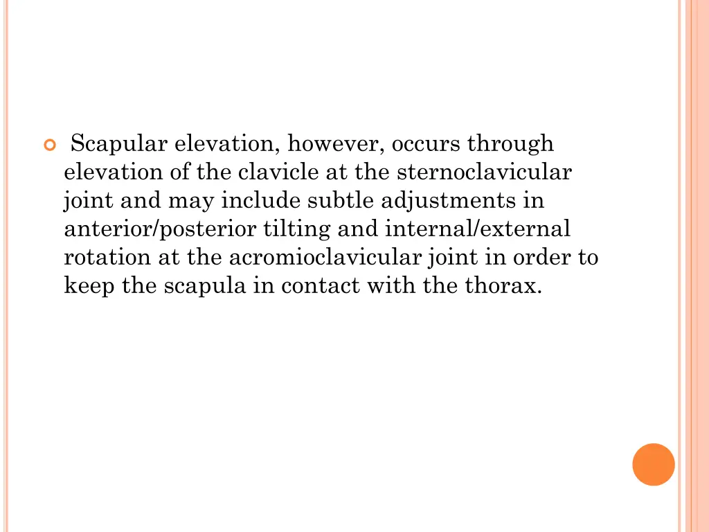 scapular elevation however occurs through