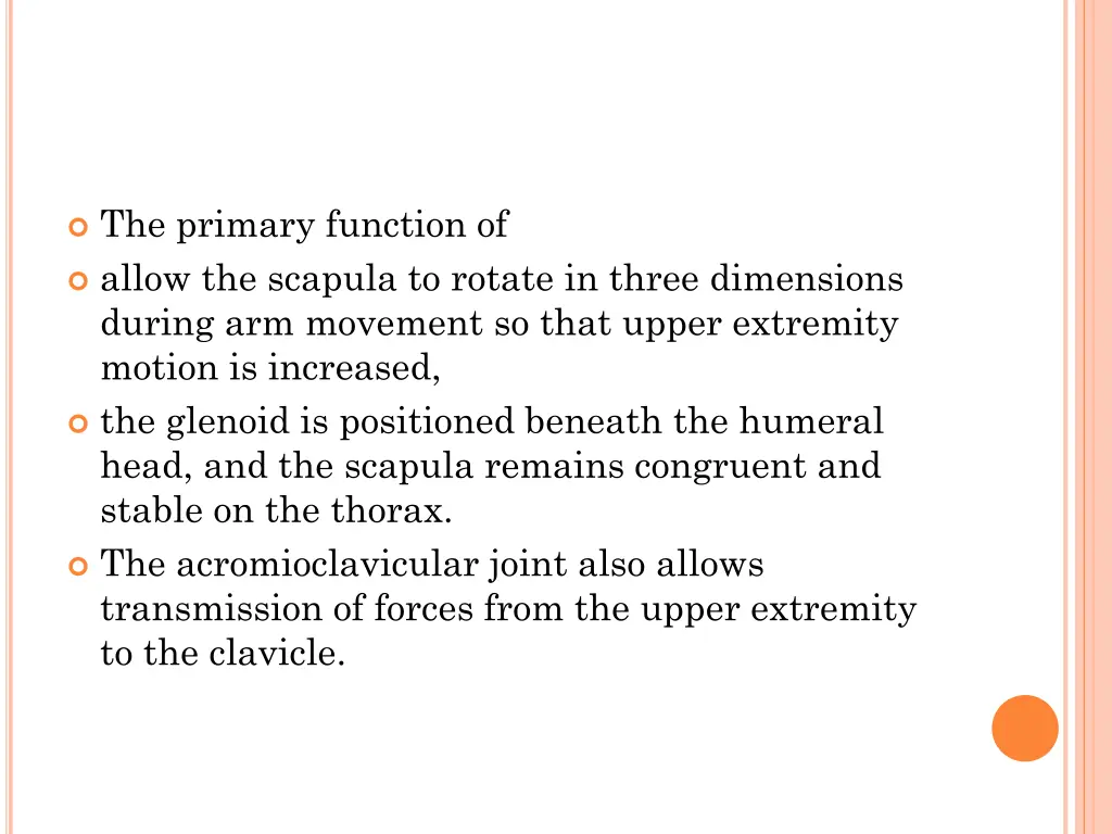 the primary function of allow the scapula
