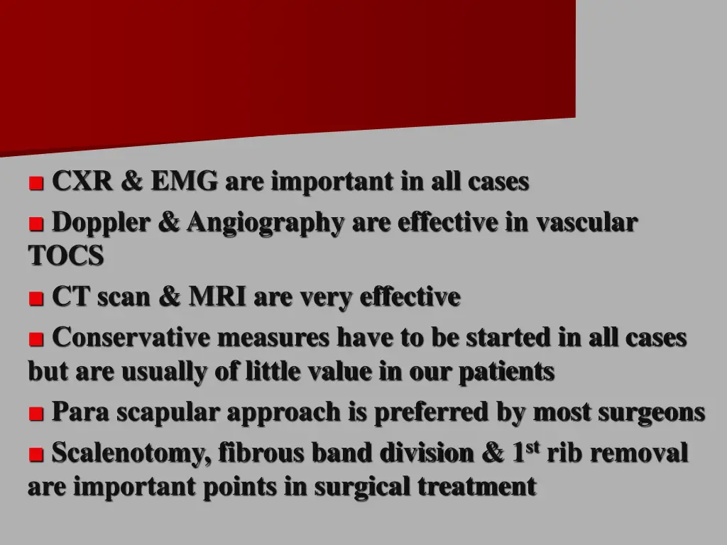 cxr emg are important in all cases doppler