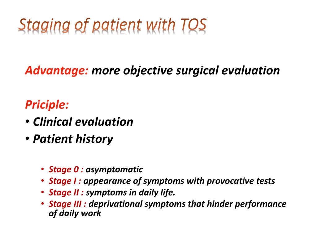s staging of patient with tos taging of patient