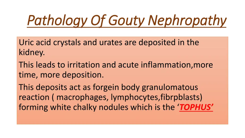 pathology of gouty nephropathy pathology of gouty