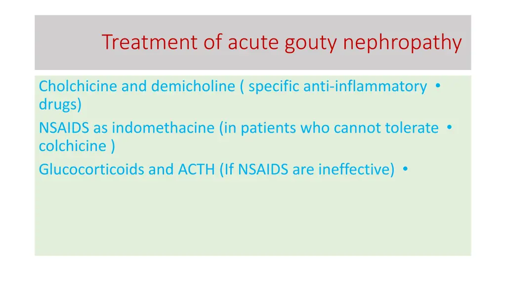 treatment of acute gouty nephropathy