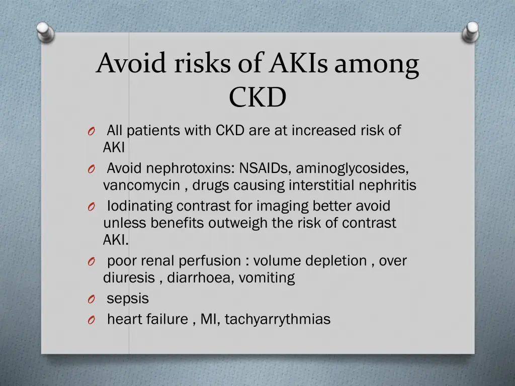 avoid risks of akis among ckd