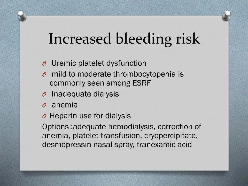 increased bleeding risk