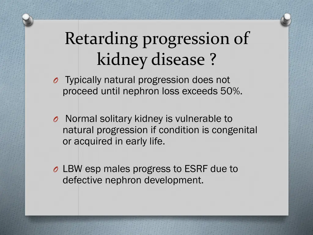 retarding progression of kidney disease