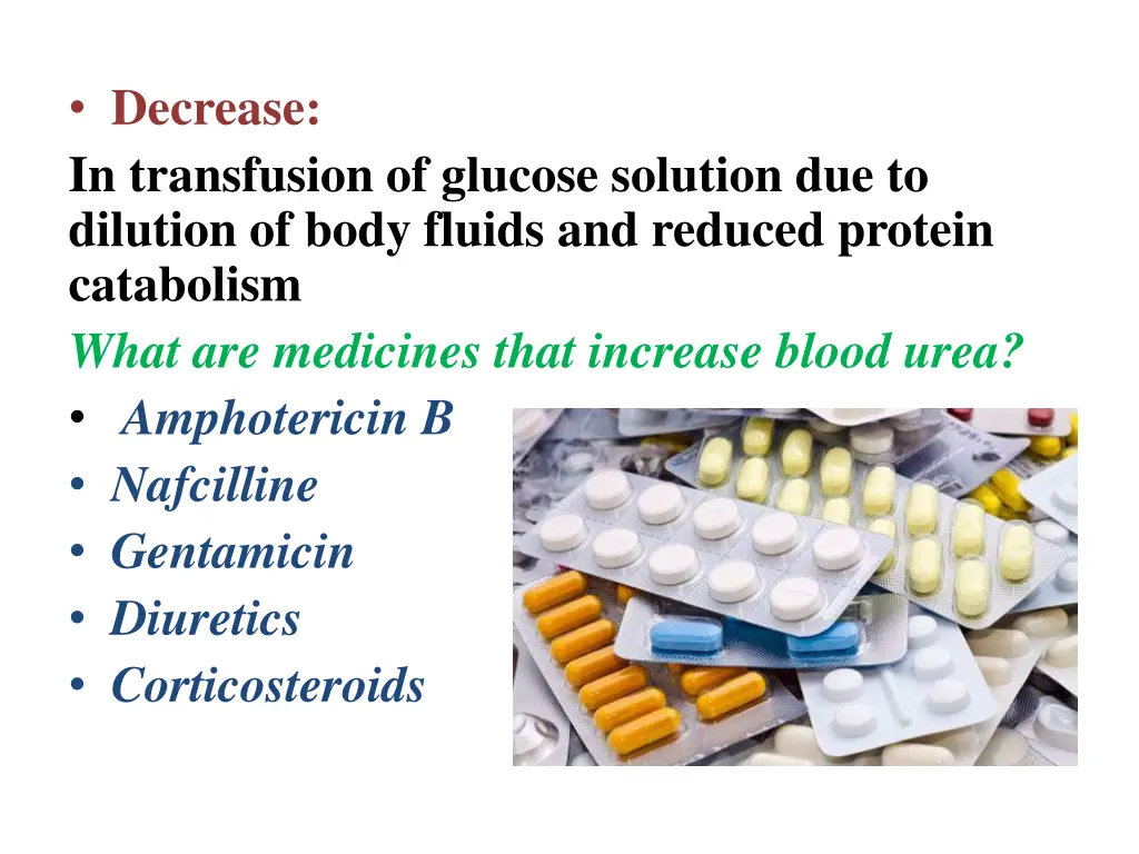 decrease in transfusion of glucose solution