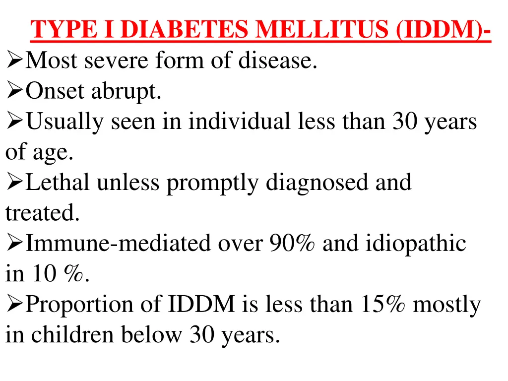type i diabetes mellitus iddm most severe form