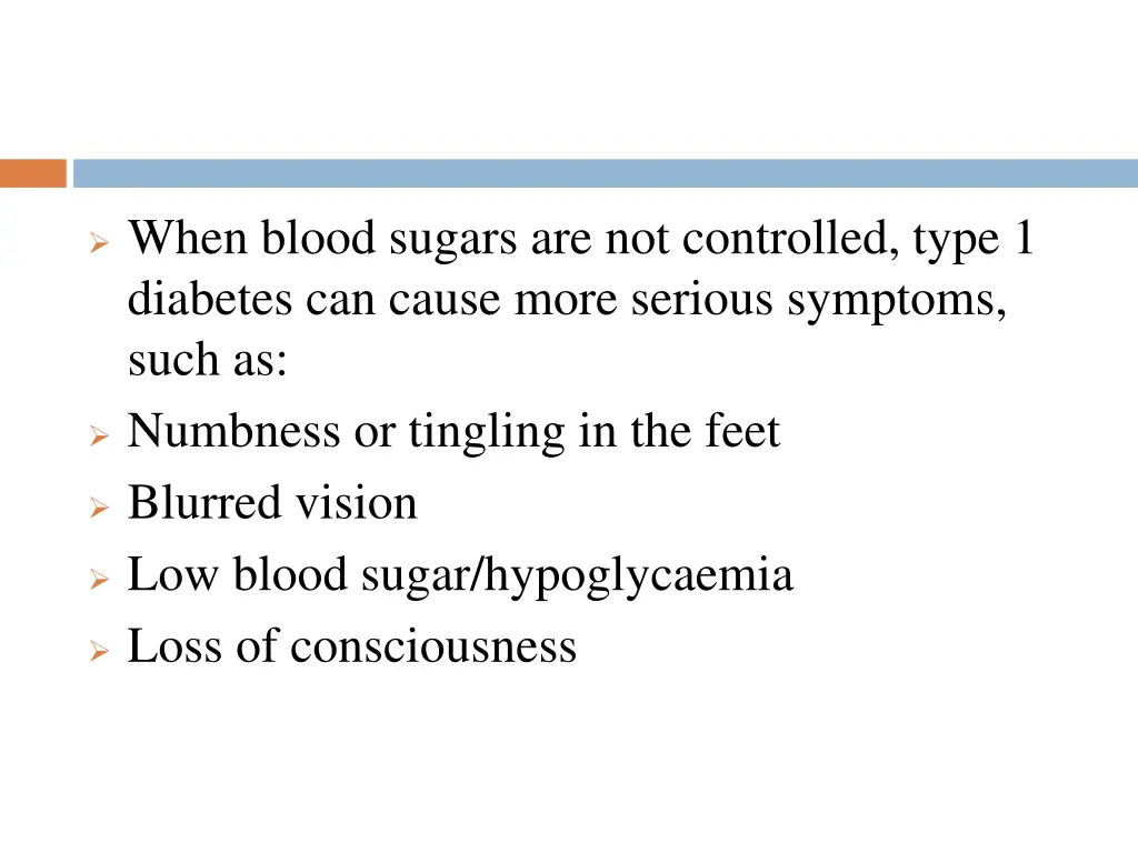 when blood sugars are not controlled type
