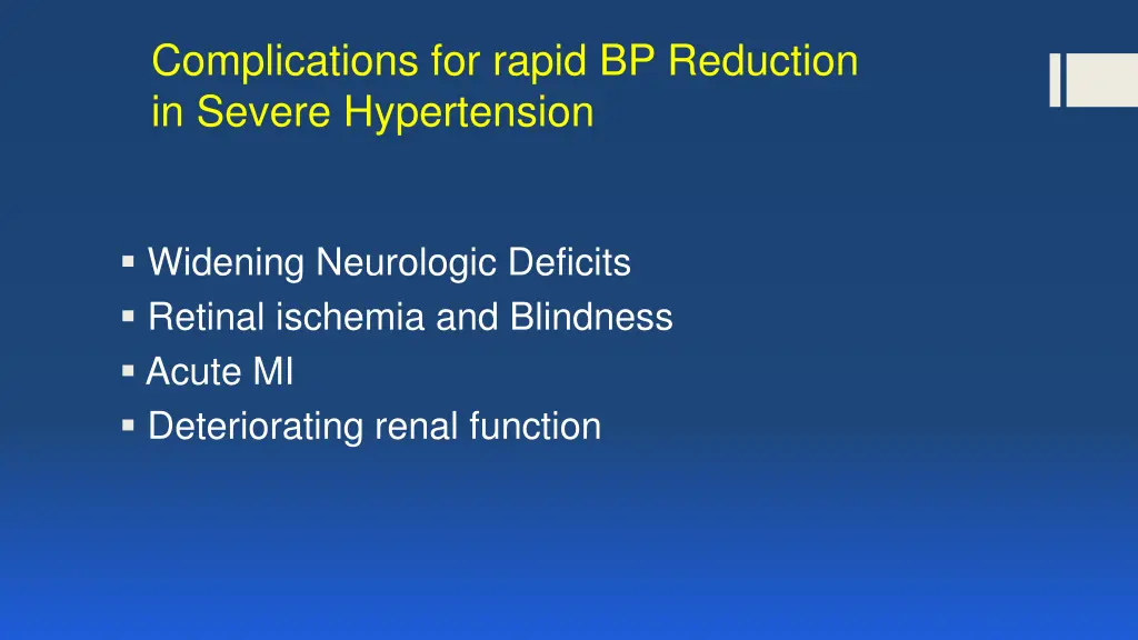 complications for rapid bp reduction in severe