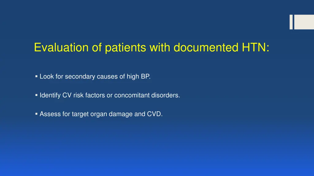evaluation of patients with documented htn