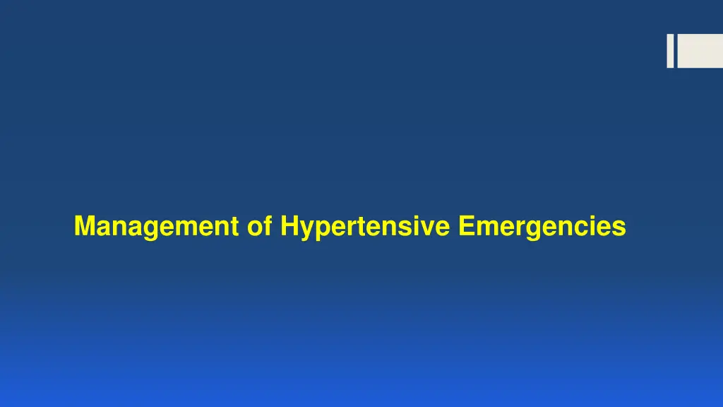 management of hypertensive emergencies