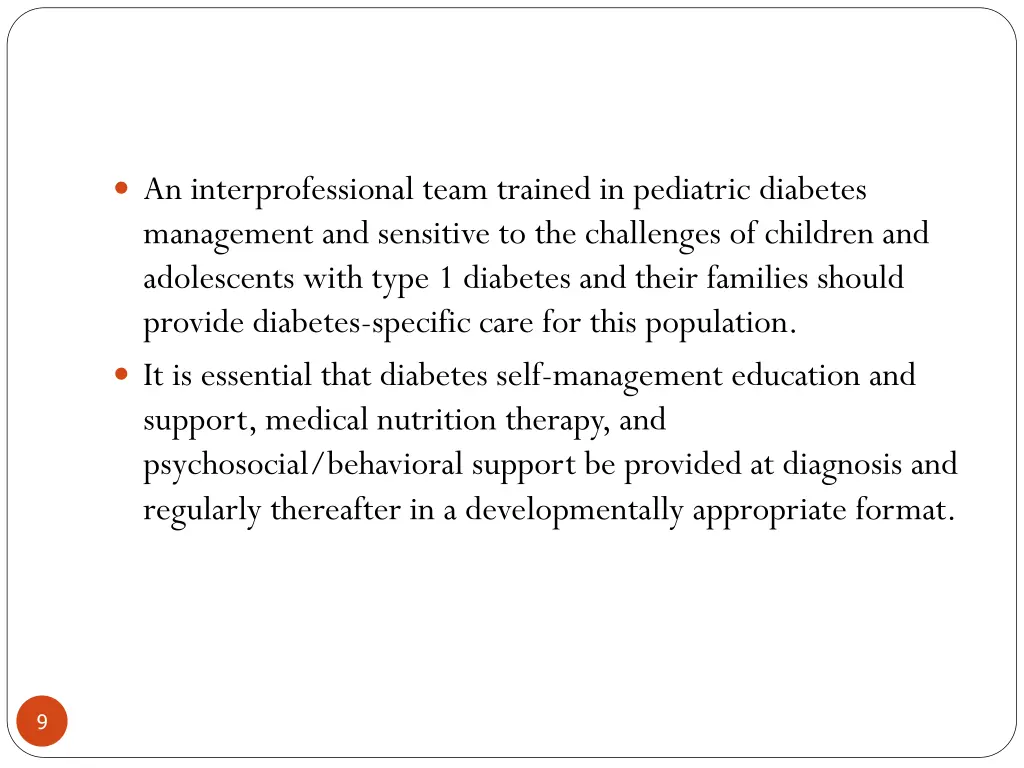 an interprofessional team trained in pediatric