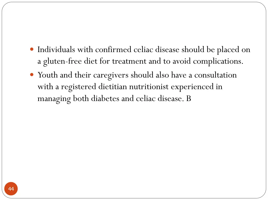 individuals with confirmed celiac disease should