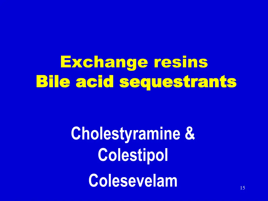 exchange resins bile acid sequestrants bile acid