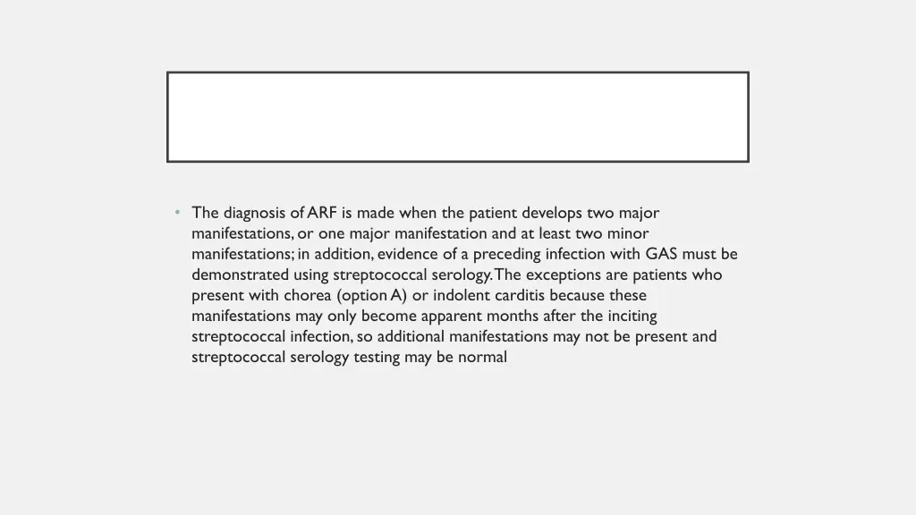 the diagnosis of arf is made when the patient