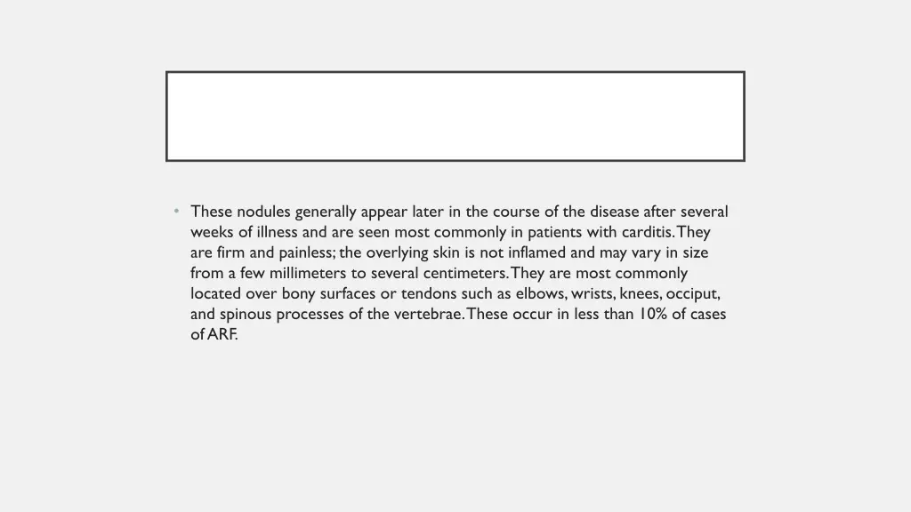 these nodules generally appear later