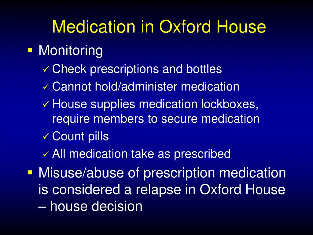 medication in oxford house monitoring check