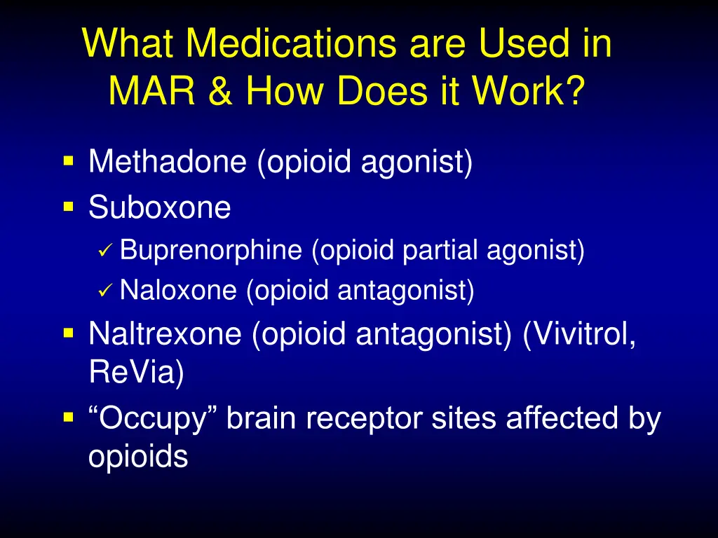 what medications are used in mar how does it work