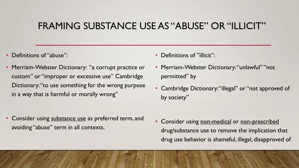 framing substance use as abuse or illicit
