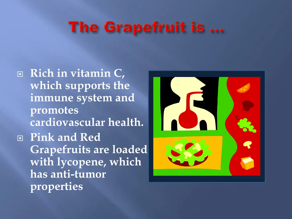 rich in vitamin c which supports the immune