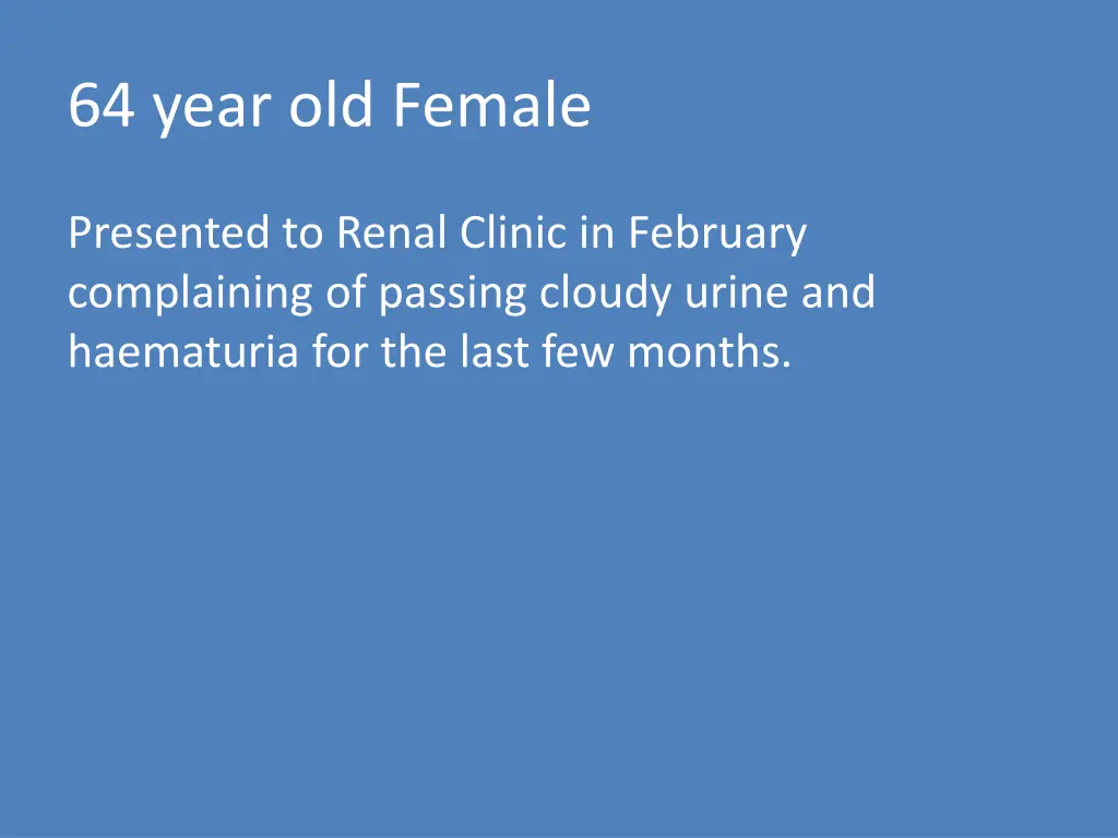 64 year old female