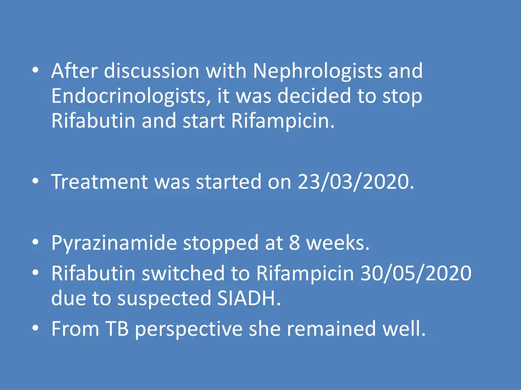 after discussion with nephrologists