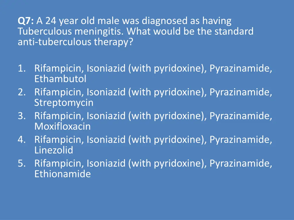 q7 a 24 year old male was diagnosed as having