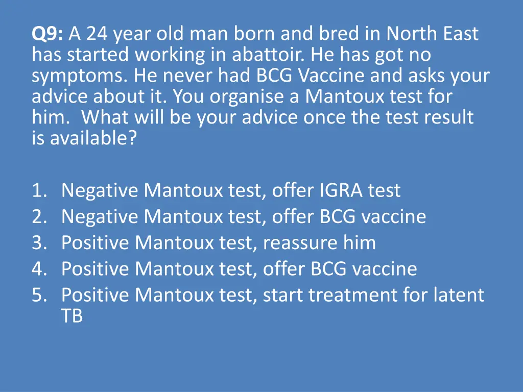 q9 a 24 year old man born and bred in north east
