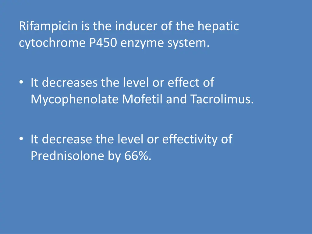 rifampicin is the inducer of the hepatic