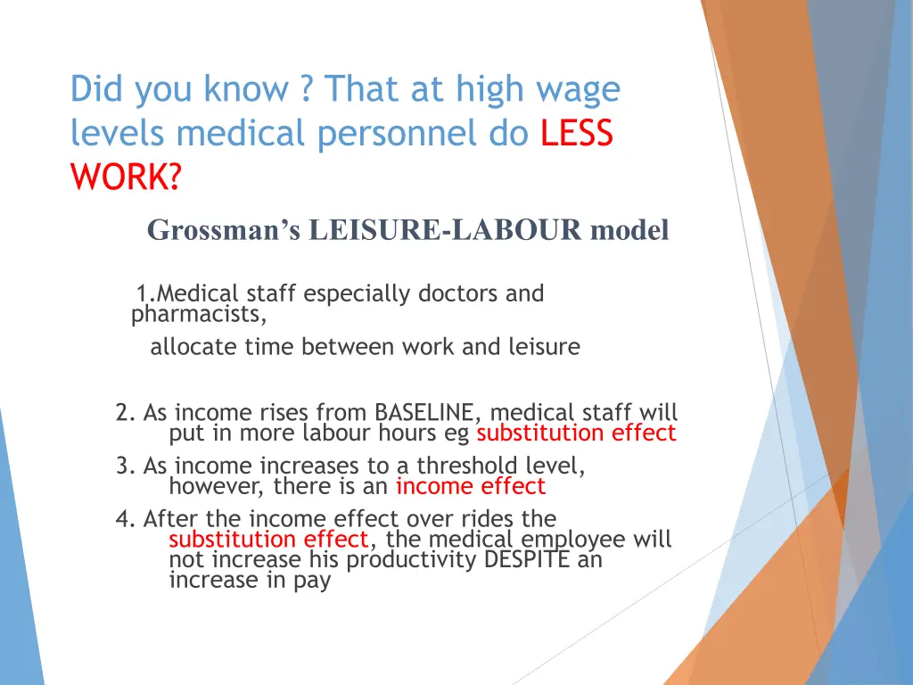 did you know that at high wage levels medical