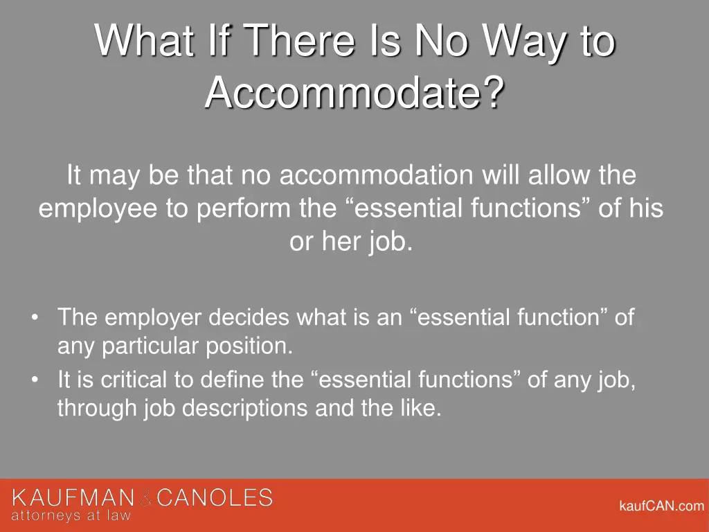 what if there is no way to accommodate