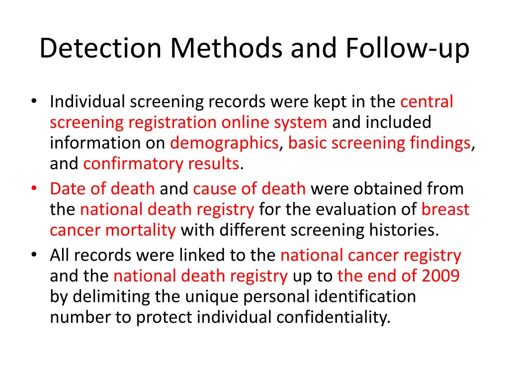 detection methods and follow up