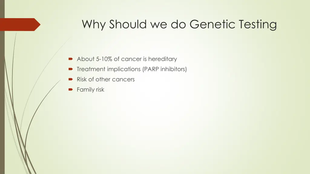 why should we do genetic testing