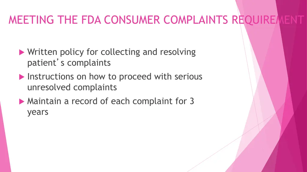 meeting the fda consumer complaints requirement