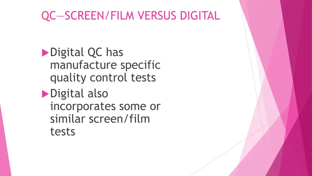 qc screen film versus digital