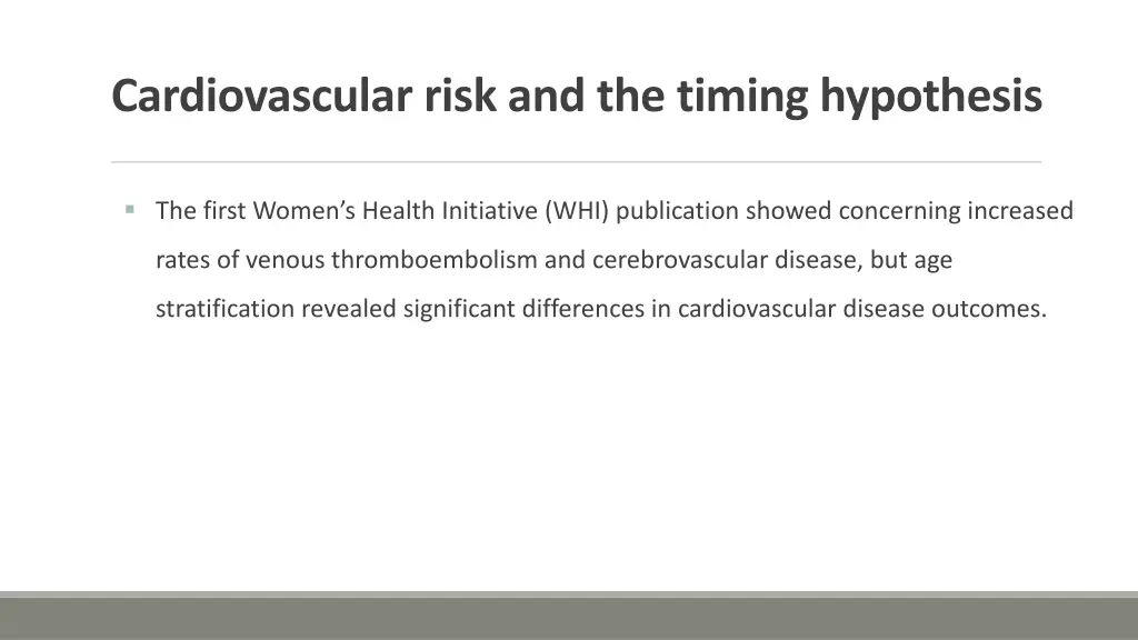 cardiovascular risk and the timing hypothesis