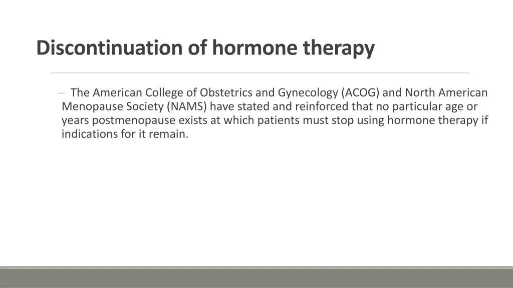discontinuation of hormone therapy