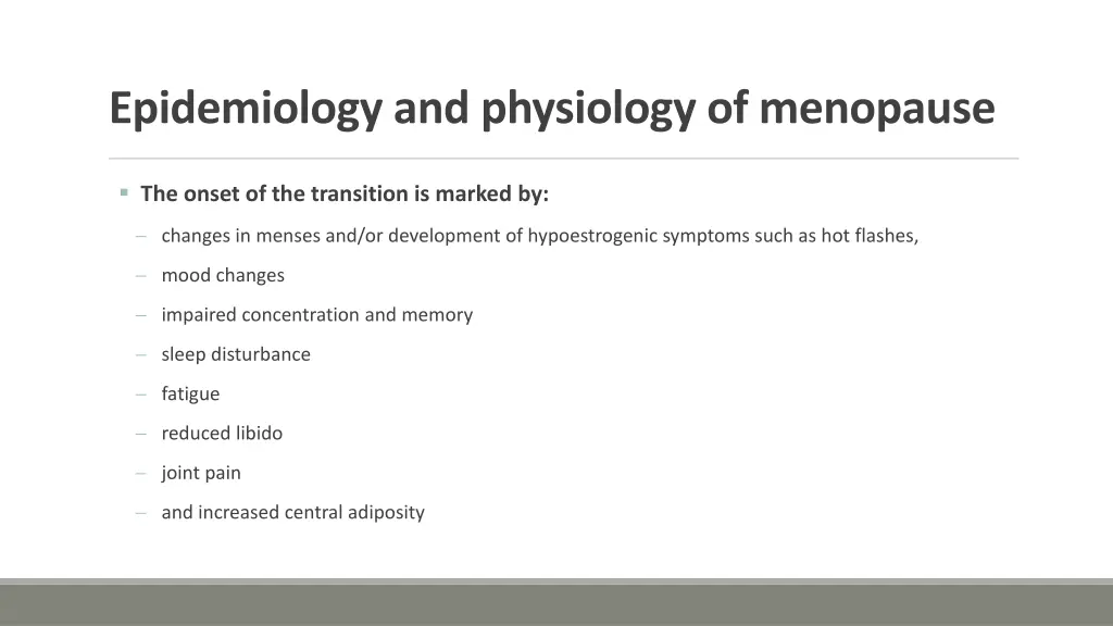 epidemiology and physiology of menopause 1