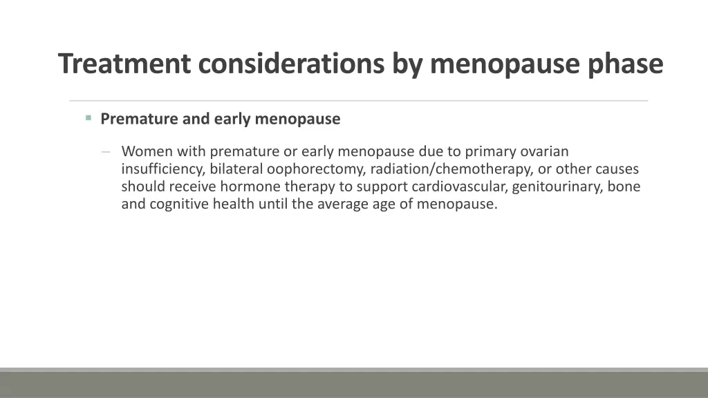 treatment considerations by menopause phase