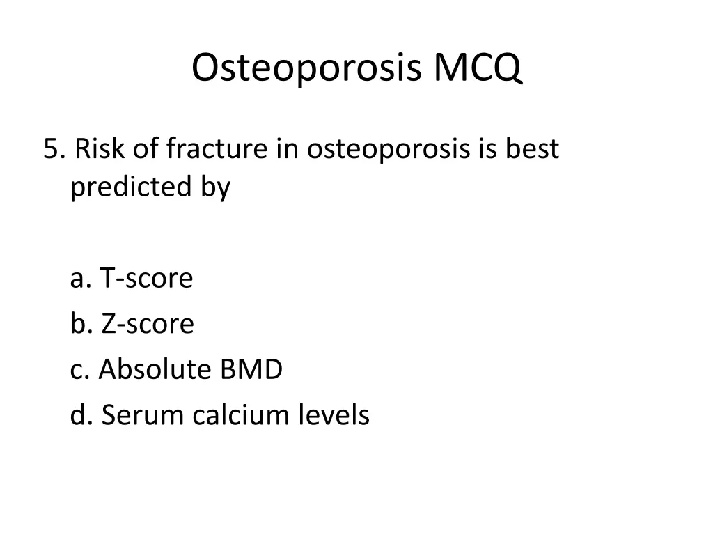 osteoporosis mcq 4