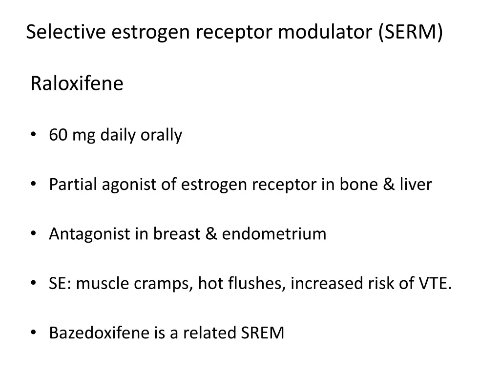 selective estrogen receptor modulator serm