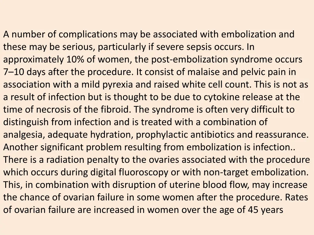 a number of complications may be associated with
