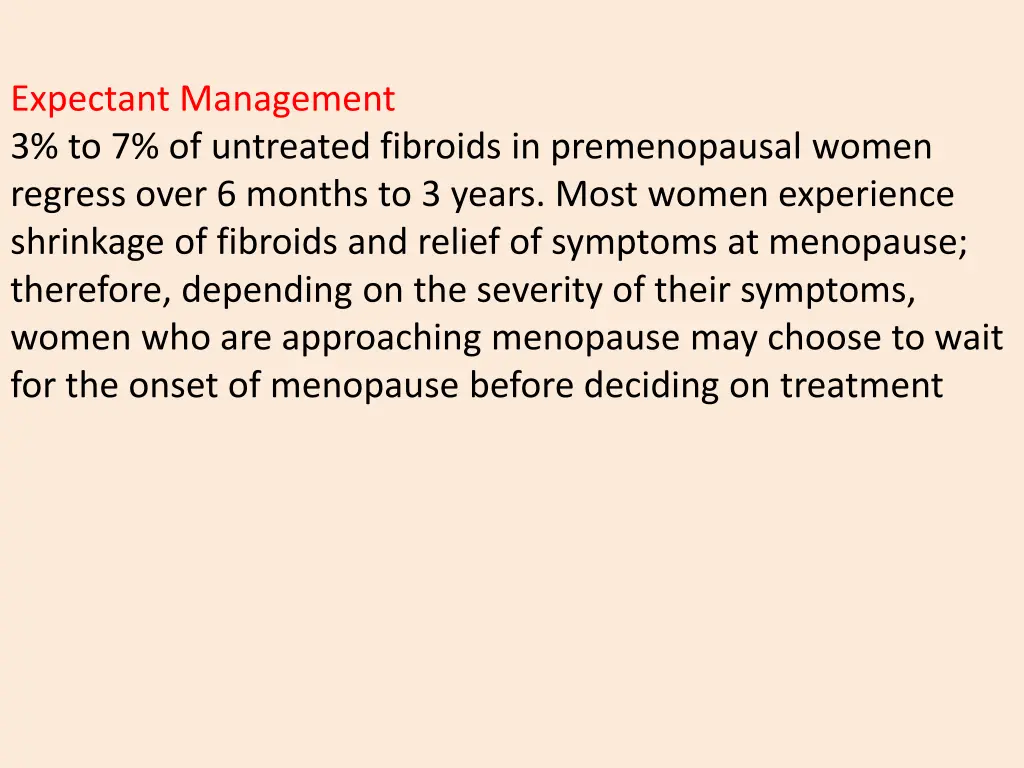 expectant management 3 to 7 of untreated fibroids