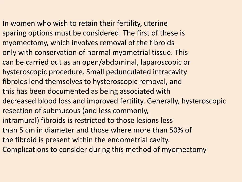 in women who wish to retain their fertility