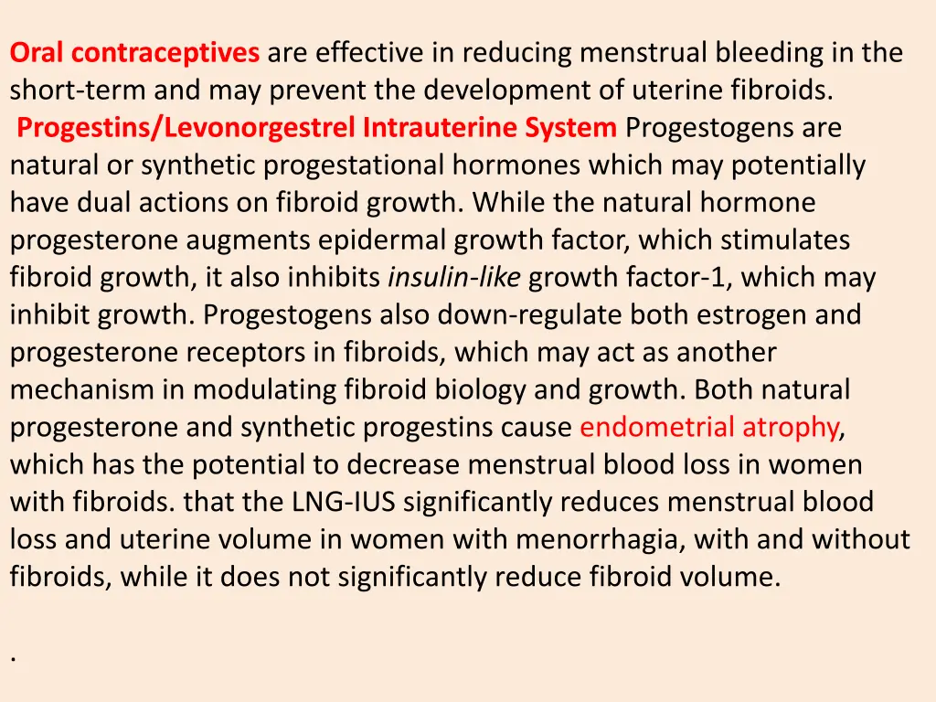 oral contraceptives are effective in reducing
