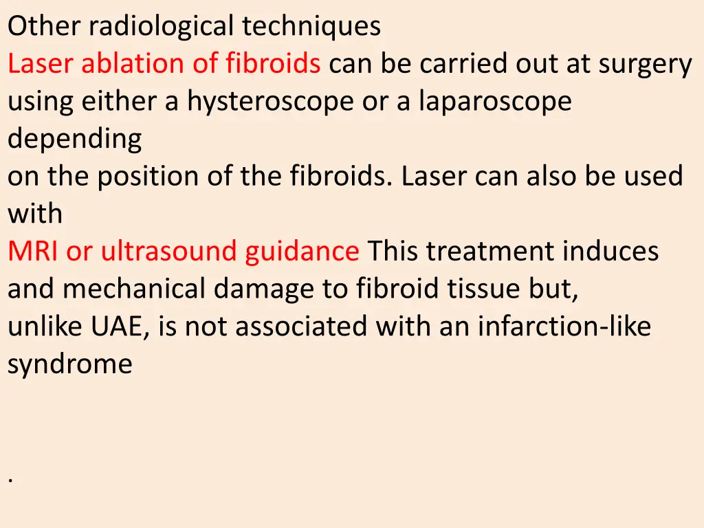 other radiological techniques laser ablation