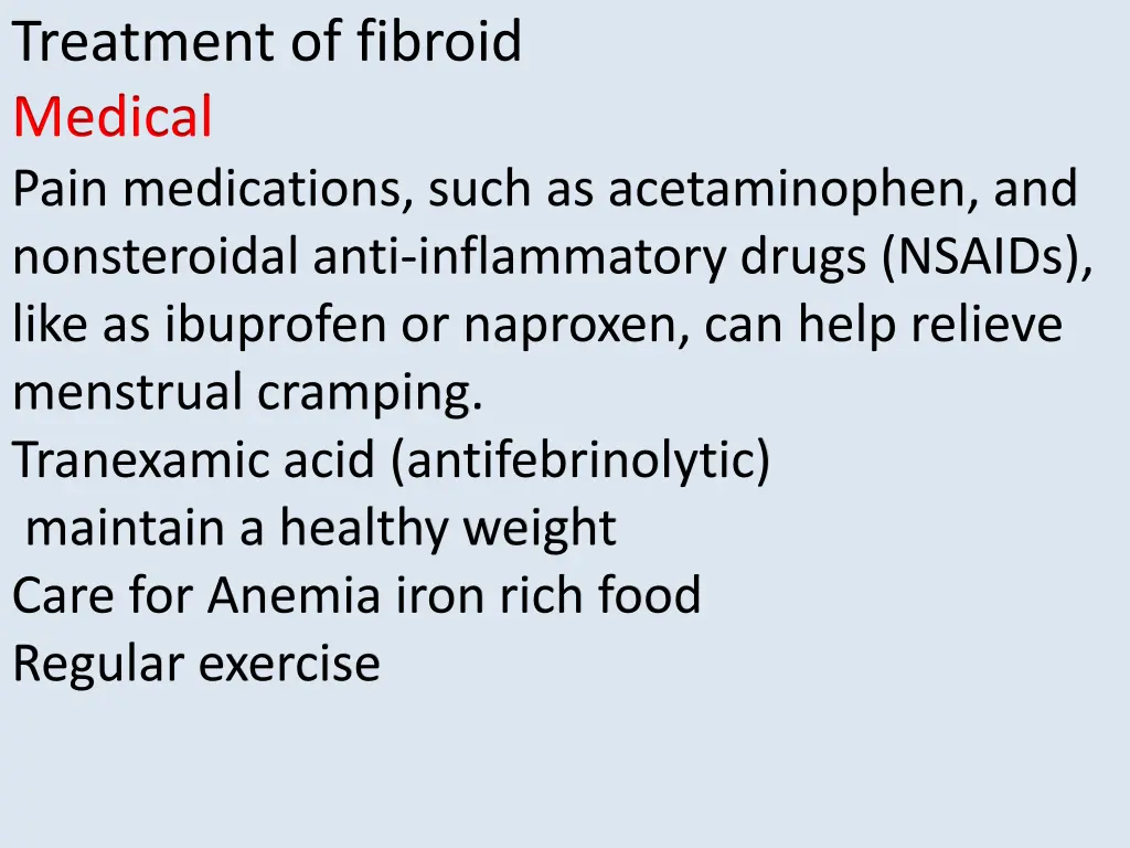 treatment of fibroid medical pain medications